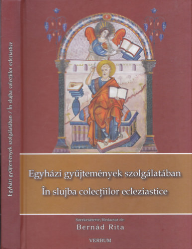 Egyhzi gyjtemnyek szolglatban - In slujba colectiilor ecleziastice (A gyulafehrvrimillenniumi konferencia tanulmnyktete)