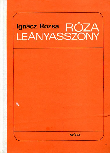 Igncz Rzsa - Rza lenyasszony