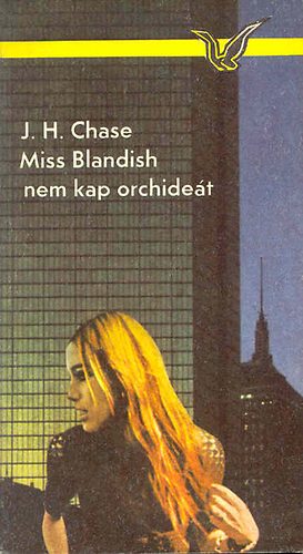 Miss Blandish nem kap orchidet