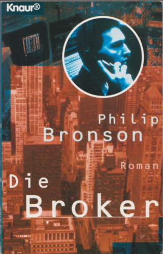 Philip Bronson - Die Broker