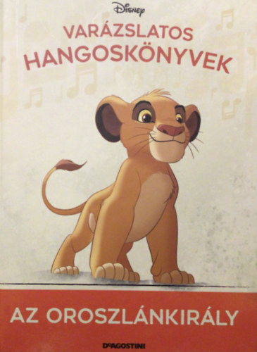 Az oroszlnkirly  Varzslatos hangosknyvek 1.