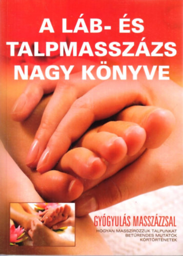 A l�b- �s talpmassz�zs nagy k�nyve