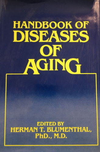 M.D. Herman T. Blumenthal PhD. - Handbook of Diseases of Aging