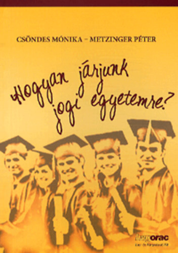 Hogyan jrjunk jogi egyetemre?