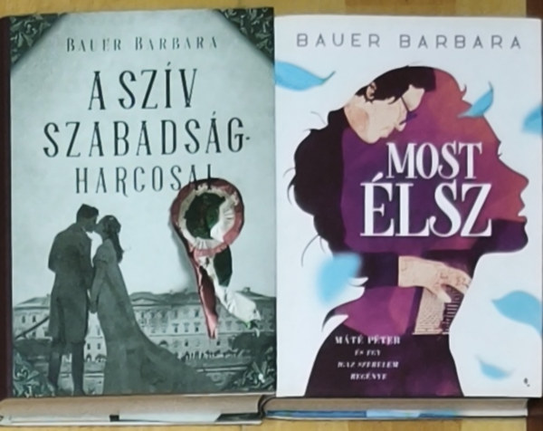 2db romantikus Bauer Barbara reg�ny - A sz�v szabads�gharcosai, Most �lsz