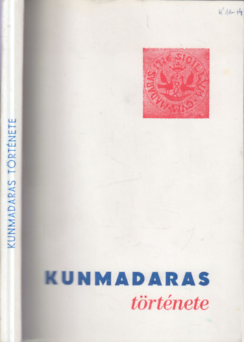 Kunmadaras t�rt�nete
