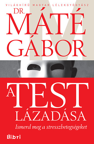 Dr. M�t� G�bor - A test l�zad�sa