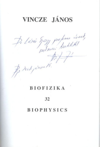 Vincze Jnos - Biofizika 32 - dediklt