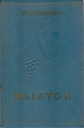 Balaton (Panor�ma �tik�nyvek)- 2. �tdolgozott kiad�s