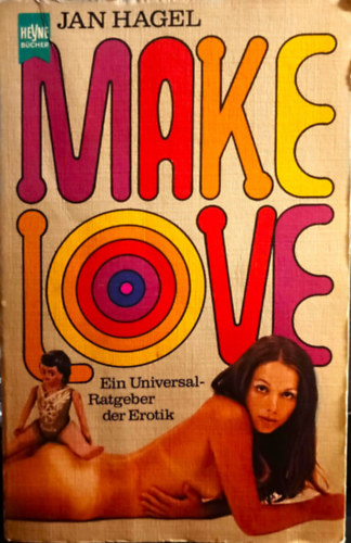 Make Love - ein Universal ratgeber der erotik