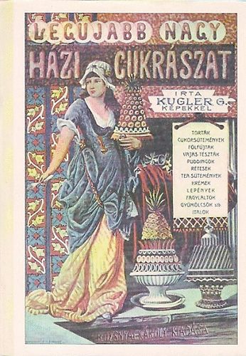 A legujabb s legteljesebb nagy hzi cukrszat
