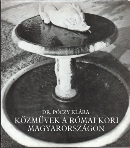 K�zm�vek a r�mai kori Magyarorsz�gon