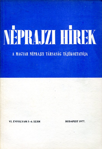 Nprajzi hrek (1977. VI. vfolyam 5-6. szm)