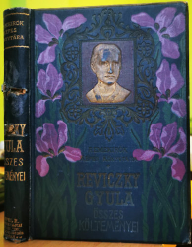 Reviczky Gyula - Reviczky Gyula sszes kltemnyei (Remekrk kpes knyvtra)
