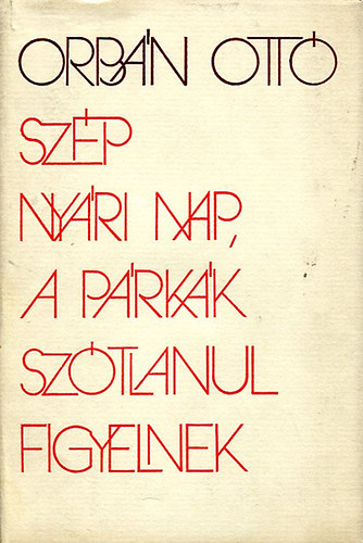 Orbn Ott - Szp nyri nap, a prkk sztlanul figyelnek