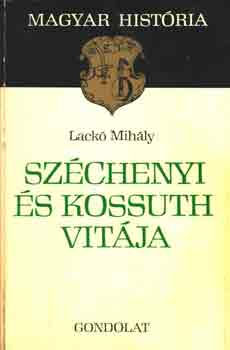 Szchenyi s Kossuth vitja (magyar histria)