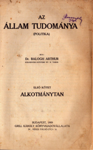 Az llam tudomnya (Politika) I. ktet - Alkotmnytan