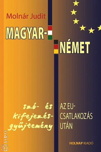 Magyar-Nmet sz- s kifejezsgyjtemny az EU-csatlakozs utn