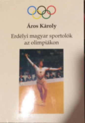 Erdlyi magyar sportolk az olimpikon