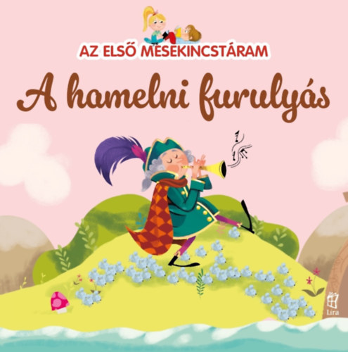 Az els� mesekincst�ram 21. - A hamelni furuly�s