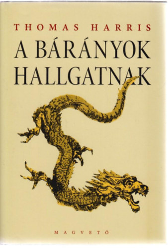A brnyok hallgatnak