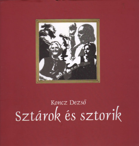 Koncz Dezs - Sztrok s sztorik (CD mellklettel)