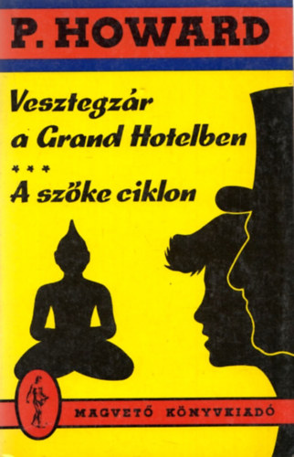 Vesztegzár a Grand Hotelben - A szőke ciklon