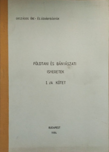 F�ldtani �s b�ny�szati ismeretek I./A