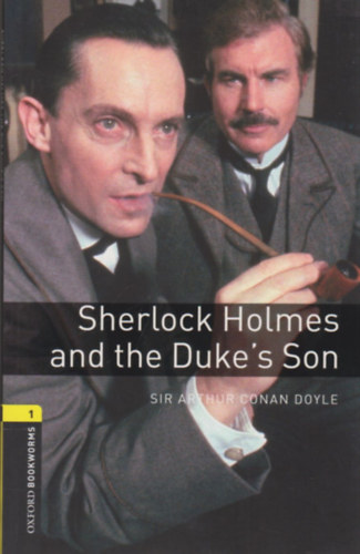 Arthur Conan Doyle - Sherlock Holmes and the Duke s Son (OBW 1)