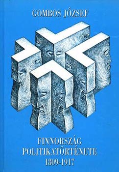 Gombos Jzsef - Finnorszg politikatrtnete 1809-1917