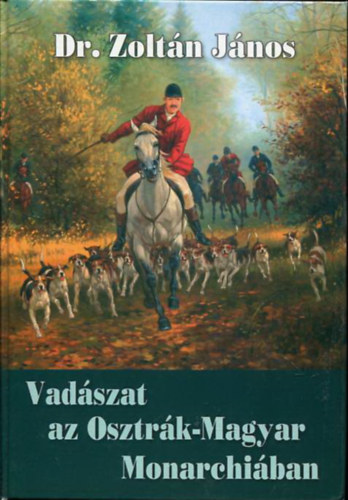 Vadszat az Osztrk-Magyar Monarchiban