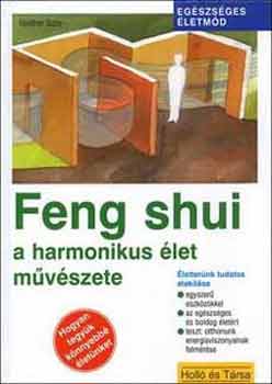 Feng shui a harmonikus let mvszete