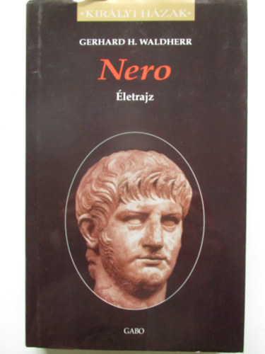 Gerhard H. Walder - Nero - letrajz (Kirlyi hzak)
