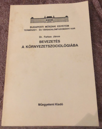 Bevezets a krnyezetszociolgiba - jegyzetek mrnkhallgatk szmra