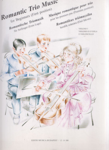 Romantikus trimuzsika kezdk szmra (Els fekvs)