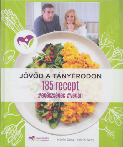 Jvd a tnyrodon - 185 recept #egszsges #vegn