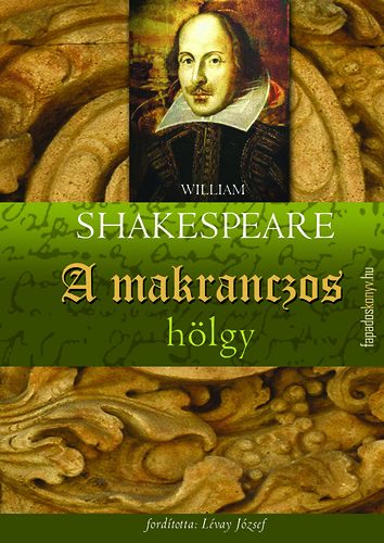 A makrancos hölgy