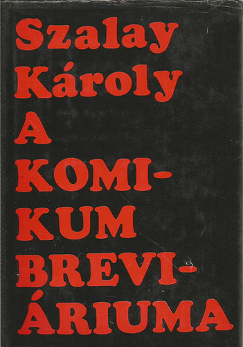 Szalay Kroly - A komikum breviriuma