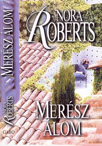 Nora Roberts - Mersz lom