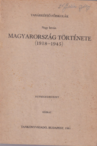 Magyarorszg trtnete (1918-1945) (Nagy Istvn)