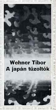 Wehner Tibor - A japn tzoltk