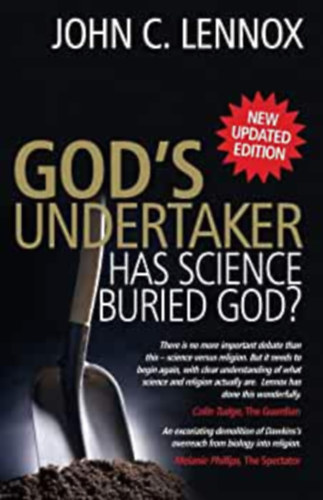 God's Undertaker - Has science buried god?