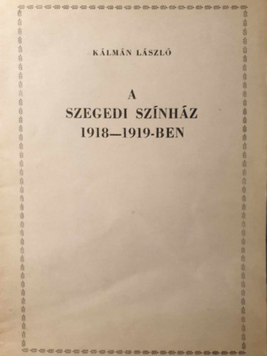 A szegedi sznhz 1918-1919-ben