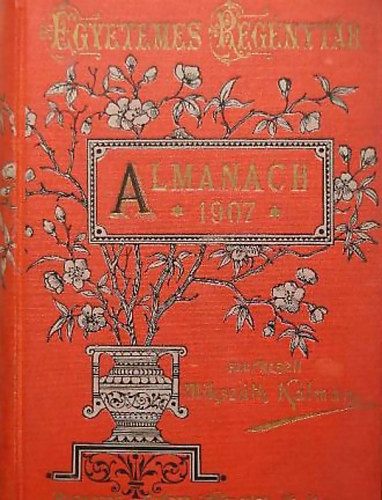 Mikszth Klmn szerk. - Almanach az 1907. vre