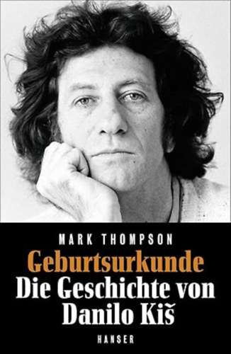 Mark Thompson - Geburtsurkunde: Die Geschichte von Danilo Ki�