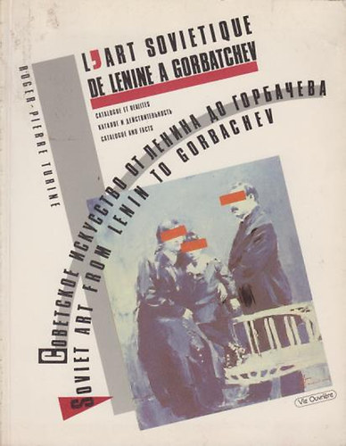 L'art sovietique de lenine a gorbatchev