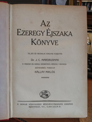 J. C. Dr. Mardrusnak, Kllay Mikls - Az Ezeregy jszaka Knyve 715-851 - VI. (tredk) Teljes s irodalmi magyar fordts