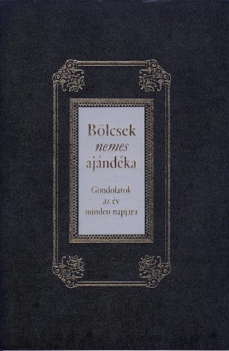 B�lcsek nemes aj�nd�ka - Gondolatok az �v minden napj�ra