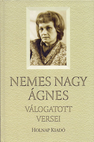 Nemes Nagy �gnes v�logatott versei
