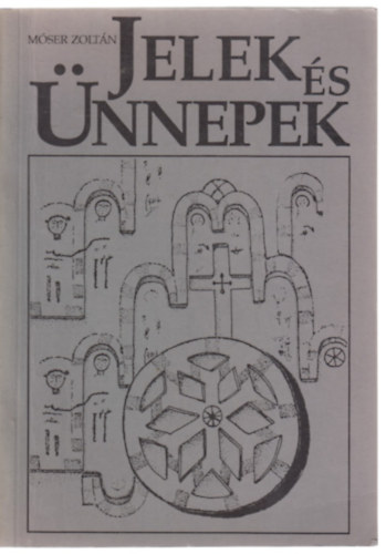 Jelek �s �nnepek